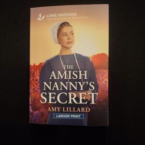 The Amish Nanny's Secret An Uplifting Inspirational Romance by Amy Lillard NEW